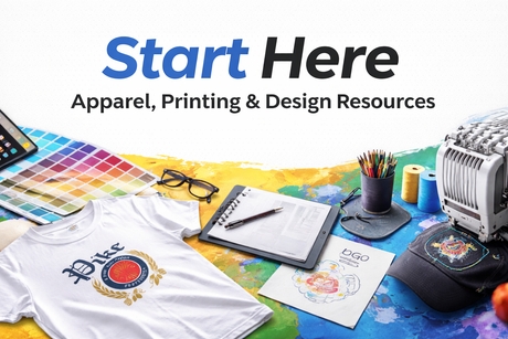 Start Here: Apparel, Printing & Design Resources