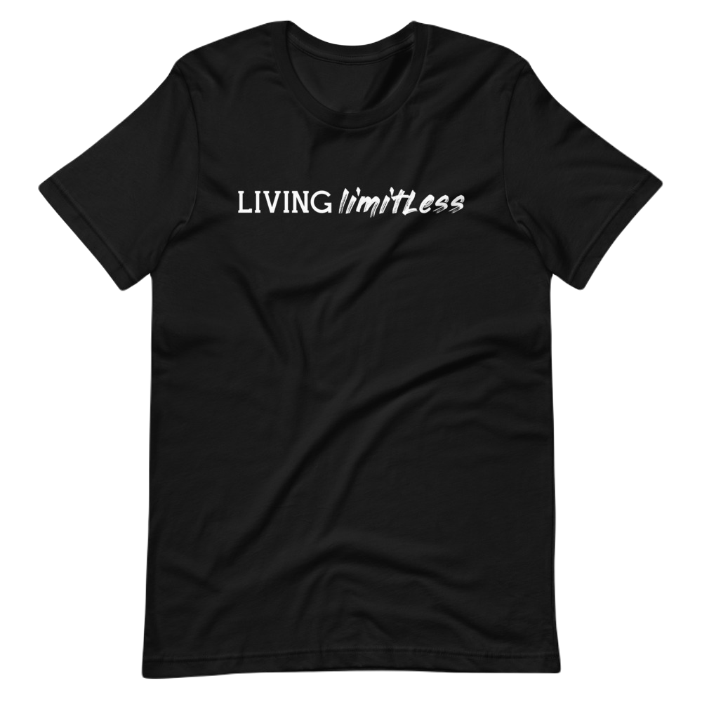 Living Limitness Unisex T-Shirt